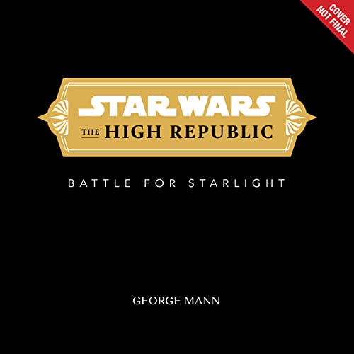 Star Wars: The High Republic: The Battle for Starlight von Hachette Book Group USA